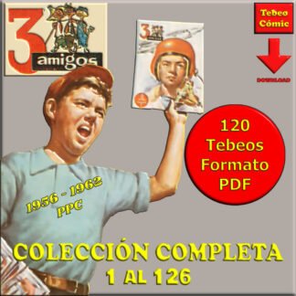 3 AMIGOS – 1956 - Colección Completa – 120 Tebeos En Formato PDF - Descarga Inmediata