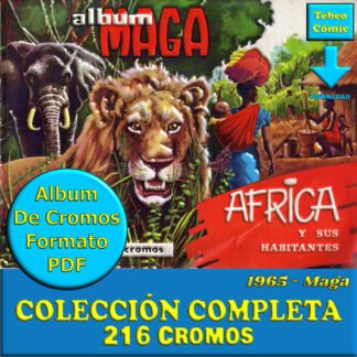 ÁFRICA Y SUS HABITANTES – 1965 - Colección Completa 216 Cromos - Álbum De Cromos En Formato PDF - Descarga Inmediata