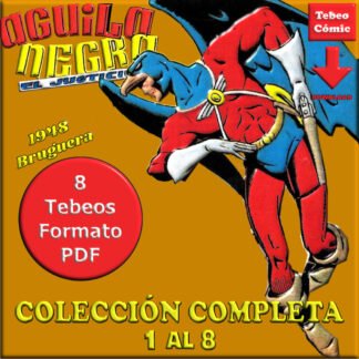 ÁGUILA NEGRA El Justiciero – 1948 - Colección Completa – 8 Tebeos En Formato PDF - Descarga Inmediata