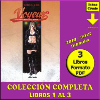 VOYEUR - Horacio Altuna - Playboy - 2016 - Colección Completa - 3 Libros En Formato PDF - Descarga Inmediata