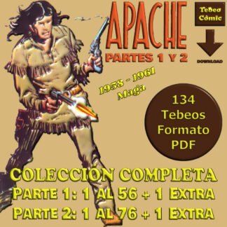 APACHE – 1ª y 2ª Parte – 1958 - Colección Completa – 134 Tebeos En Formato PDF - Descarga Inmediata