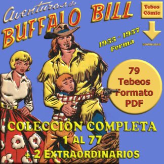 AVENTURAS DE BUFFALO BILL – 1955 - Colección Completa – 79 Tebeos En Formato PDF - Descarga Inmediata
