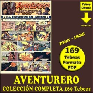 AVENTURERO – 1935 - Colección Completa – 169 Tebeos En Formato PDF - Descarga Inmediata