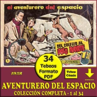 EL AVENTURERO DEL ESPACIO - 1958 - Colección Completa - 34 Tebeos En Formato PDF - Descarga Inmediata