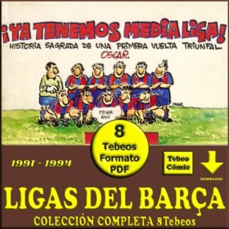 LIGAS DEL BARÇA – Por Óscar - 1991 - Colección Completa – 8 Tebeos En Formato PDF - Descarga Inmediata