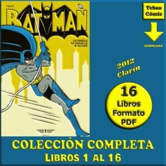 BATMAN - Las Primeras 100 Historietas De Colección - 2012 - Colección Completa - 16 Libros En Formato PDF - Descarga Inmediata
