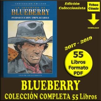 BLUEBERRY - Edición Coleccionista - 2017 – Colección Completa – 55 Libros En Formato PDF - Descarga Inmediata