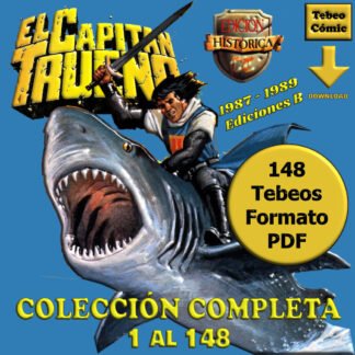 EL CAPITÁN TRUENO - Edición Histórica - 1987 - Colección Completa - 148 Tebeos En Formato PDF - Descarga Inmediata