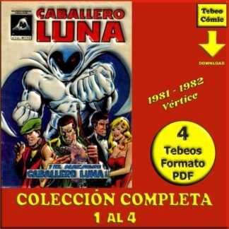 CABALLERO LUNA - Vértice 1981 – Colección Completa – 4 Tebeos En Formato PDF - Descarga Inmediata