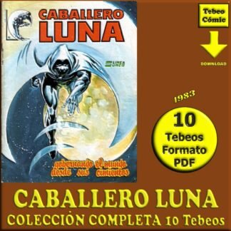 CABALLERO LUNA – 1983 - Surco - Colección Completa – 10 Tebeos En Formato PDF - Descarga Inmediata