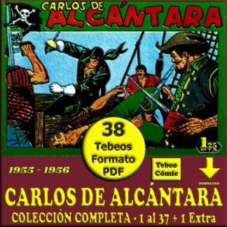 CARLOS DE ALCÁNTARA – 1955 - Colección Completa – 38 Tebeos En Formato PDF - Descarga Inmediata