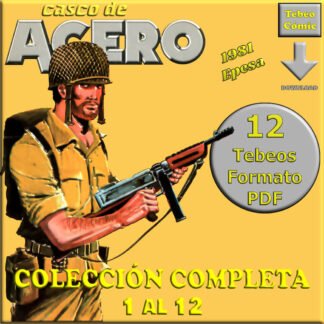 CASCO DE ACERO – 1981 - Colección Completa – 12 Tebeos En Formato PDF - Descarga Inmediata