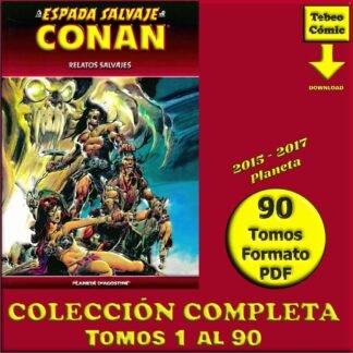 CONAN - LA ESPADA SALVAJE DE – 2015 - Colección Completa – 90 Tomos En Formato PDF - Descarga Inmediata