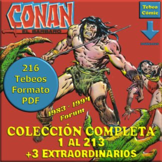 CONAN EL BÁRBARO – 1983 - Forum - Colección Completa – 216 Tebeos En Formato PDF - Descarga Inmediata