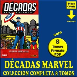 DÉCADAS MARVEL - 2019 – Colección Completa – 8 Tomos En Formato PDF - Descarga Inmediata