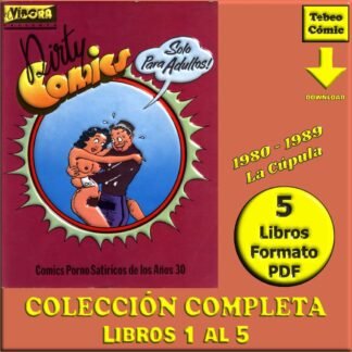 DIRTY COMICS - Porno Satírico - 1980 - La Cúpula - Colección Completa – 5 Libros En Formato PDF - Descarga Inmediata