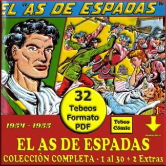 EL AS DE ESPADAS - 1954 – Maga - Colección Completa – 32 Tebeos En Formato PDF - Descarga Inmediata