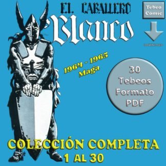 EL CABALLERO BLANCO - 1964 - Maga - Colección Completa - 30 Tebeos En Formato PDF - Descarga Inmediata