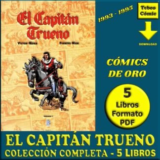 EL CAPITAN TRUENO - Cómics De Oro - 1993 – Colección De 5 Libros En Formato PDF - Descarga Inmediata