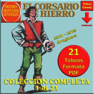 EL CORSARIO DE HIERRO – 1971 - Colección Completa – 21 Tebeos En Formato PDF - Descarga Inmediata
