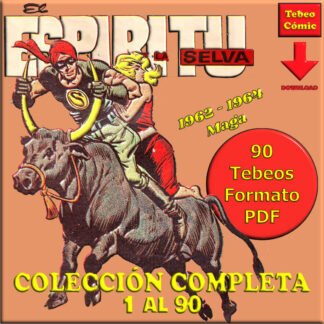 EL ESPÍRITU DE LA SELVA - 1962 - Colección Completa - 90 Tebeos En Formato PDF - Descarga Inmediata