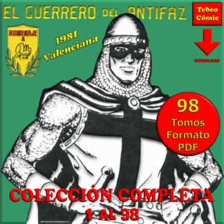 EL GUERRERO DEL ANTIFAZ - Homenaje A M. Gago - 1981 - Colección Completa - 98 Tomos En Formato PDF - Descarga Inmediata