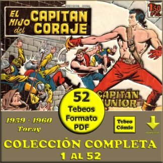 EL HIJO DEL CAPITÁN CORAJE – 1959 – Toray - Colección Completa – 52 Tebeos En Formato PDF - Descarga Inmediata