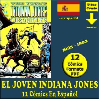 EL JOVEN INDIANA JONES - En Español - 1992 - Colección Completa - 12 Cómics En Formato PDF - Descarga Inmediata