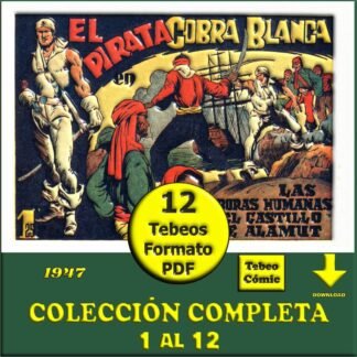 EL PIRATA COBRA BLANCA - 1947 - Colección Completa - 12 Tebeos En Formato PDF - Descarga Inmediata