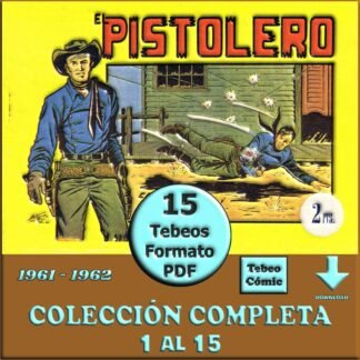 EL PISTOLERO - 1961 - Colección Completa - 15 Tebeos En Formato PDF - Descarga Inmediata