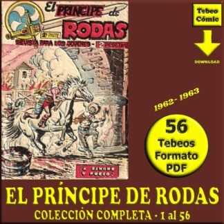 EL PRÍNCIPE DE RODAS – 2ª Parte - 1962 - Colección Completa – 56 Tebeos En Formato PDF - Descarga Inmediata