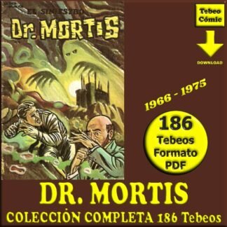 DR. MORTIS - 1966 - Colección Completa - 186 Tebeos En Formato PDF - Descarga Inmediata