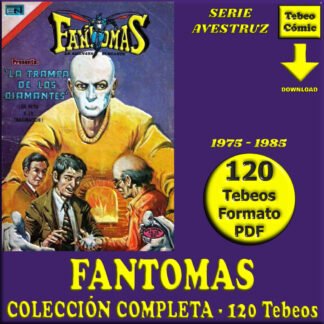 FANTOMAS - 1975 - Serie Avestruz Novaro - Colección Completa - 120 Tebeos En Formato PDF - Descarga Inmediata