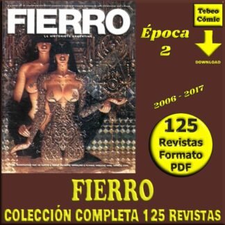 FIERRO - Época 2 - 2006 – Colección Completa – 125 Revistas En Formato PDF - Descarga Inmediata
