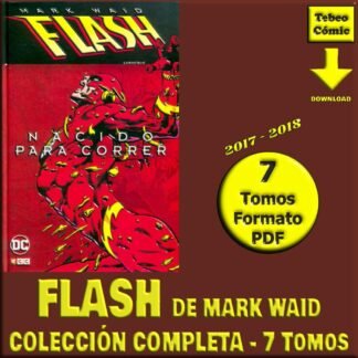 FLASH DE MARK WAID - 2017 - Colección Completa - 7 Tomos En Formato PDF - Descarga Inmediata
