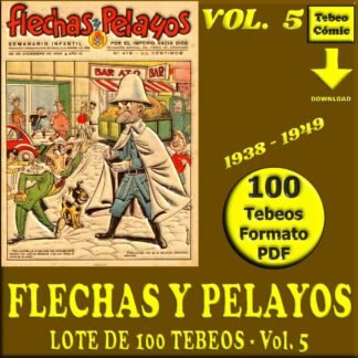 FLECHAS Y PELAYOS - Vol. 5 - 1938 - Lote de 100 Tebeos En Formato PDF - Descarga Inmediata