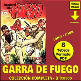 GARRA DE FUEGO – 1980 - Colección Completa – 8 Tebeos En Formato PDF - Descarga Inmediata
