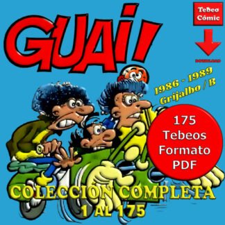 GUAI! – 1986 - Colección Completa – 175 Tebeos En Formato PDF - Descarga Inmediata
