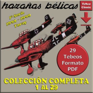 HAZAÑAS BÉLICAS 1ª Serie – 1948 - Colección Completa – 29 Tebeos En Formato PDF - Descarga Inmediata
