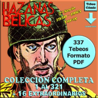 HAZAÑAS BÉLICAS 2ª Serie – 1950 - Colección Completa – 337 Tebeos En Formato PDF - Descarga Inmediata