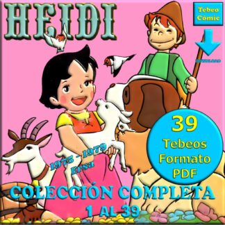 HEIDI – 1975 - Colección Completa – 39 Tebeos En Formato PDF - Descarga Inmediata