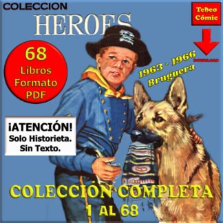 COLECCIÓN HÉROES – 1963 - Colección Completa – 68 Libros En Formato PDF - Descarga Inmediata