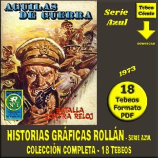 HISTORIAS GRÁFICAS ROLLÁN - Serie B Azul - 1973 – Colección Completa – 18 Tebeos En Formato PDF - Descarga Inmediata