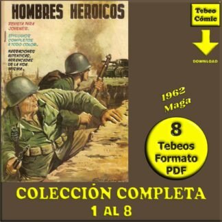 HOMBRES HEROICOS - 1962 - Maga - Colección Completa - 8 Tebeos En Formato PDF - Descarga Inmediata