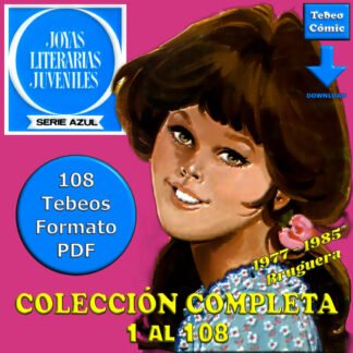 JOYAS LITERARIAS JUVENILES – Serie Azul – 1977 - Colección Completa – 108 Tebeos En Formato PDF - Descarga Inmediata