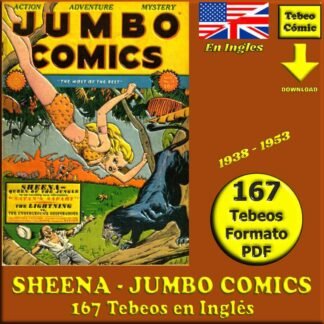 SHEENA - Jumbo Comics – 1938 - En Inglés – Colección Completa – 167 Tebeos En Formato PDF - Descarga Inmediata