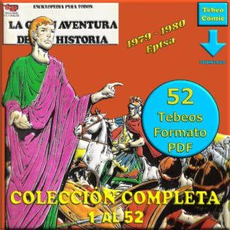 LA GRAN AVENTURA DE LA HISTORIA – 1979 - Colección Completa – 52 Tebeos En Formato PDF - Descarga Inmediata