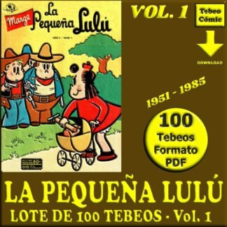 LA PEQUEÑA LULÚ - Vol. 1 - 1951 - Novaro - Lote de 100 Tebeos En Formato PDF - Descarga Inmediata