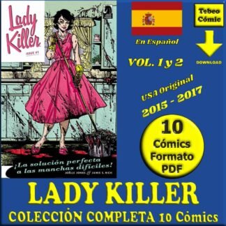 LADY KILLER - Vol. 1 Y 2 - - En Español - 2015 - Colección Completa - 10 Cómics En Formato PDF - Descarga Inmediata