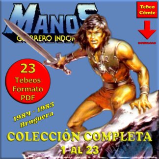 MANOS - Guerrero Indómito - 1984 - Colección Completa - 23 Tebeos En Formato PDF - Descarga Inmediata